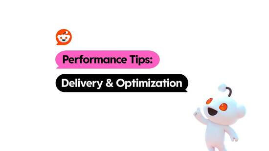 [Video] Drive Performance: Delivery & Optimization Tips : Reddit Ads ...